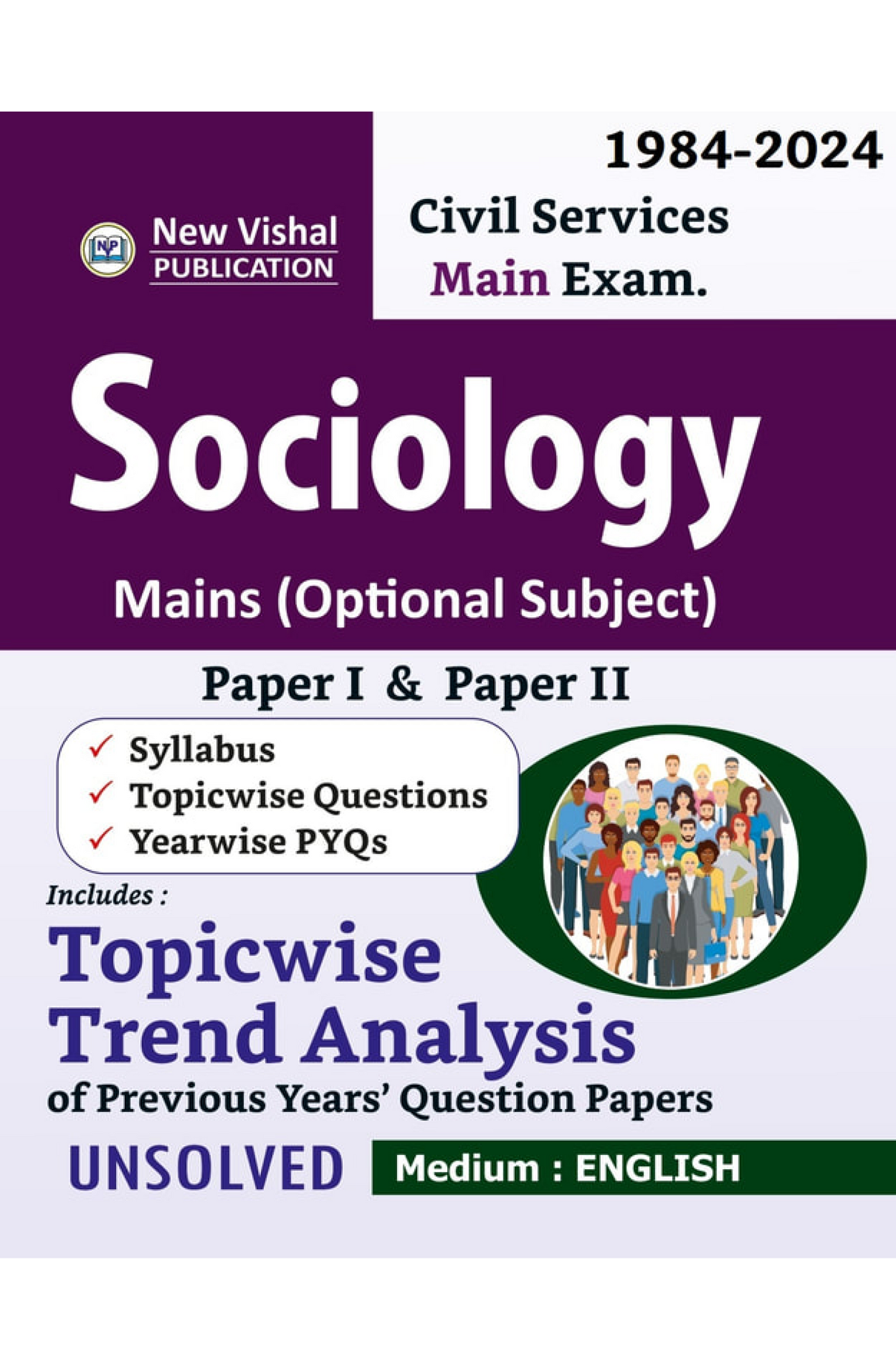 Civil Service | Sociology Mains (Optional Subject) Paper I and Paper II | 1984-2024 | English