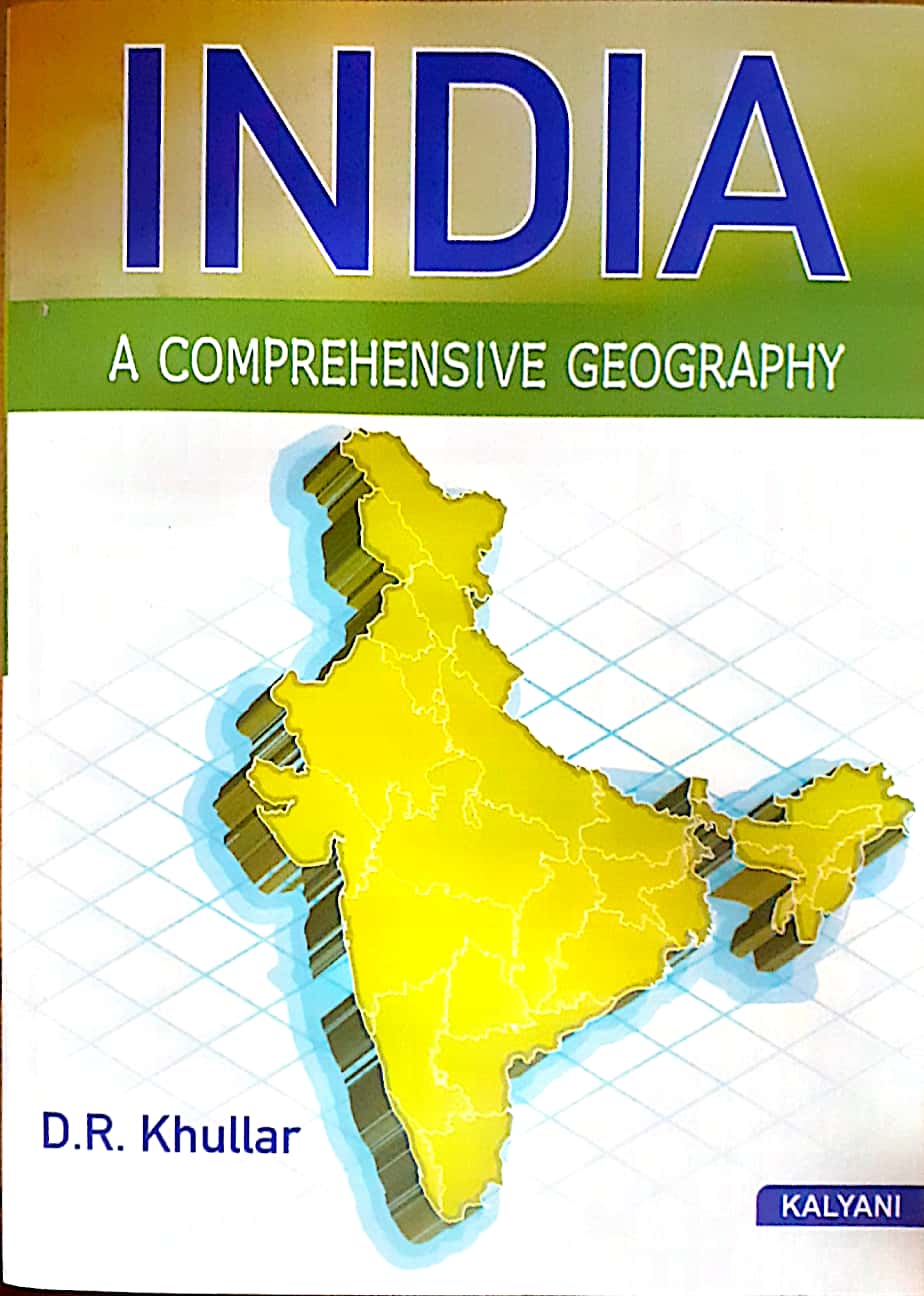 India A Comprehensive Geography 2024 Edition by D. R. Khullar