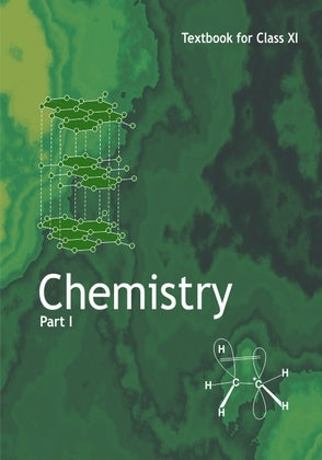 NCERT Chemistry Textbook Part 1 - Textbook In Science For Class - 11 - 11082