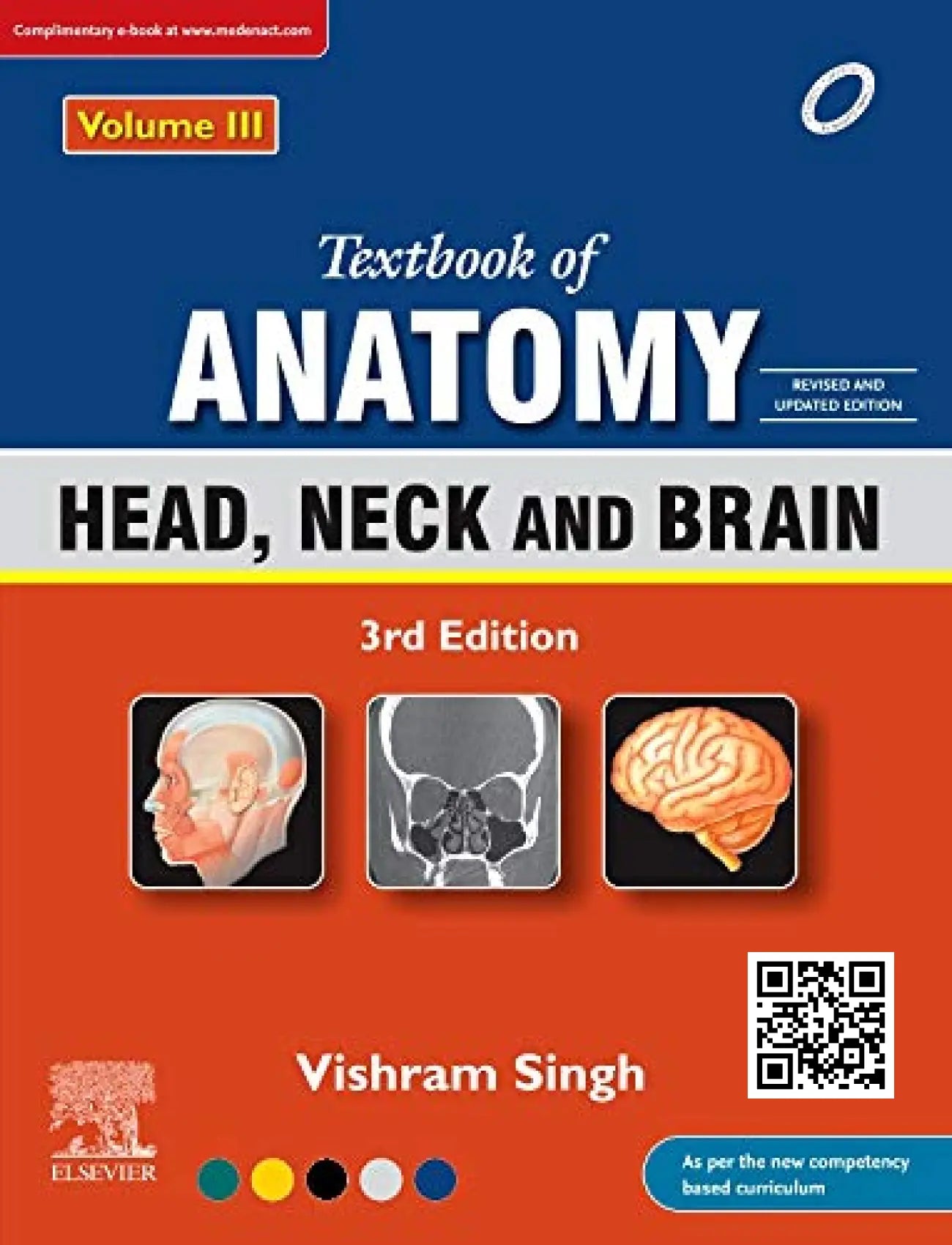 Textbook Of Anatomy: 3 ED Upper Limb and Thorax, Vol 1, Abdomen And Lower Limb, Vol 2, Head, Neck And Brain, Vol 3.